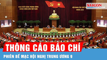 Thông cáo báo chí phiên bế mạc của Hội nghị lần thứ chín Ban Chấp hành Trung ương Đảng khóa XII