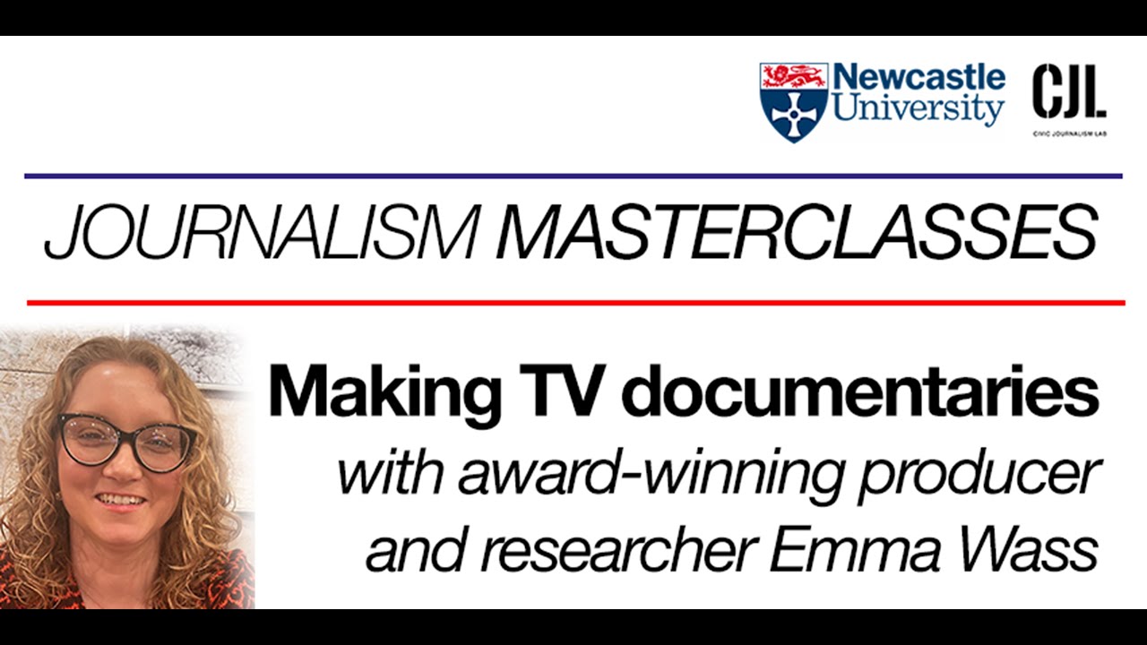 Making TV documentaries, with Emma Wass