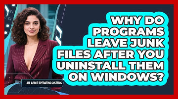Why Do Programs Leave Junk Files After You Uninstall Them On Windows? - All About Operating Systems