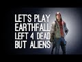 Earthfall Gameplay: LEFT 4 DEAD BUT ALIENS! (Let's Play Earthfall)