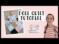 QUILTING 101 | DOLL QUILT TUTORIAL