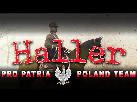 Generał Józef Haller w walce o niepodległą i wolną Polskę