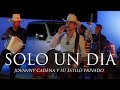 Jovanny Cadena - Solo Un Dia  (En Vivo)