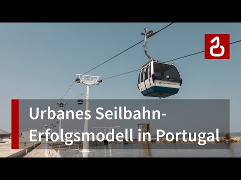 Seilbahn Parque das Nações in Lissabon | Lebendige Expo-Erinnerung aus den 90ern in Portugal