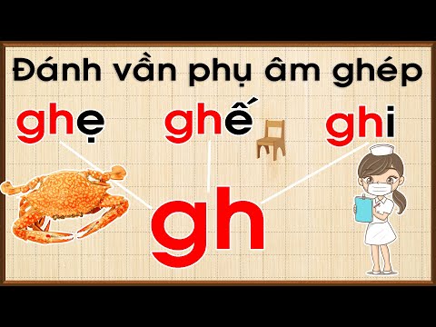 Video Học phụ âm ghép tiếng việt bài 2 |Học chữ gh - youtube