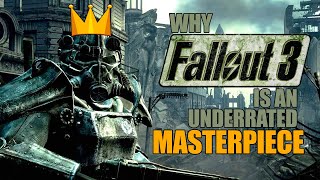 Why Fallout 3 is an Underrated MASTERPIECE