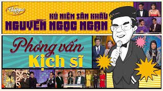 Nguyễn Ngọc Ngạn | Kỷ Niệm Sân Khấu - Phỏng Vấn Kịch Sĩ