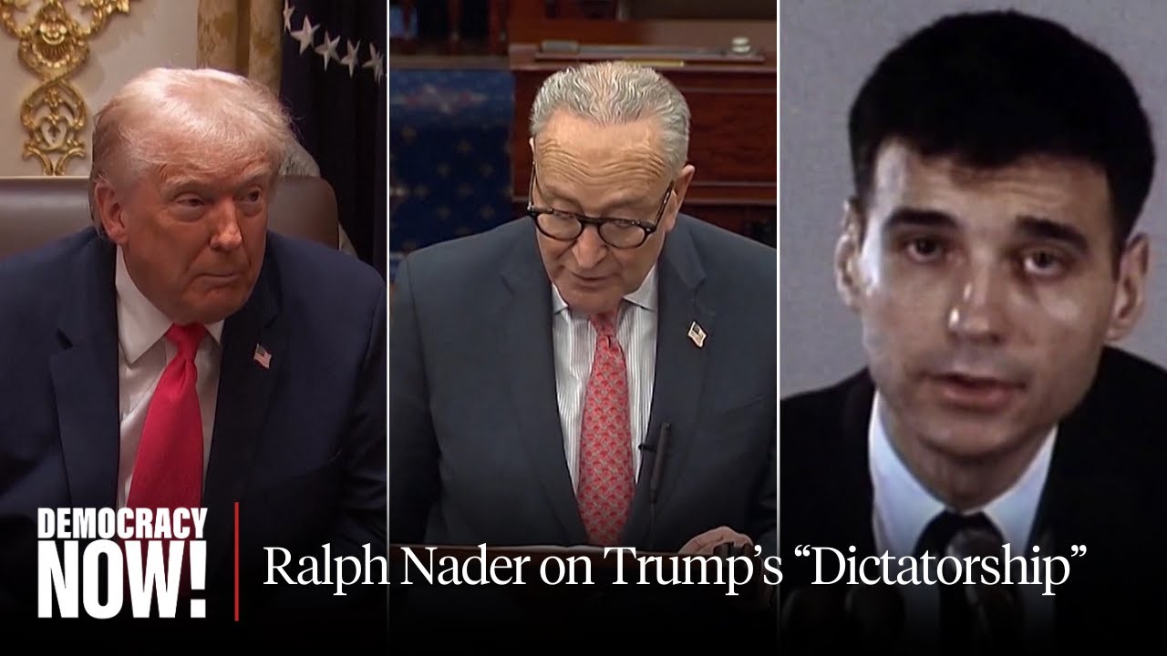 Ralph Nader on Trump's "Entrenching Dictatorship," Reclaiming Congress, and Fighting Big Money