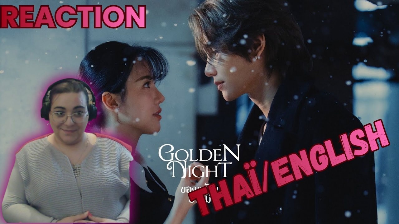 REACTION Jeff Satur - ของขวัญปีใหม่ Official MV / Golden Night (English Vers° Official V