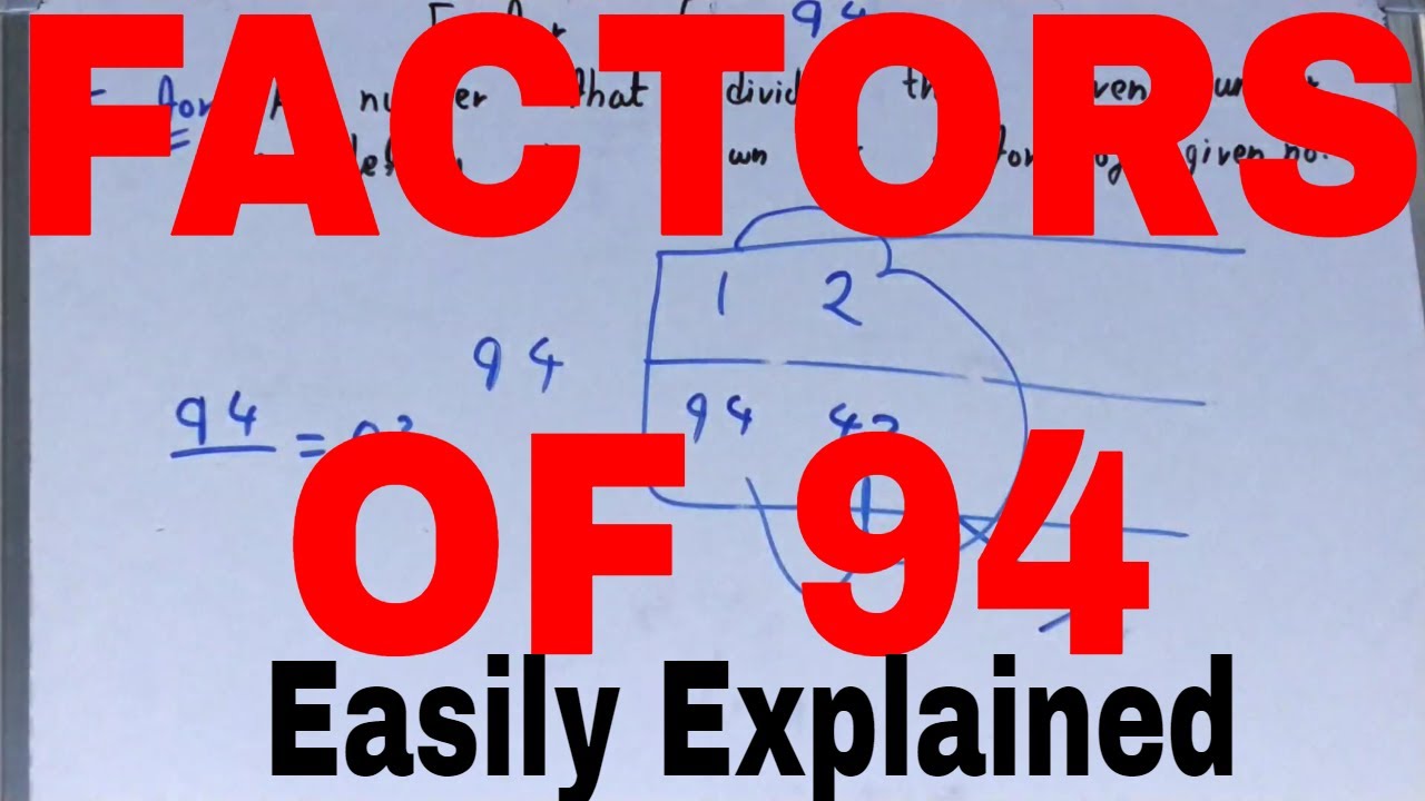 Factors of 94 – A Deep Dive into the Mathematical Concept Factors of 94 – A Deep Dive into the Mathematical Concept