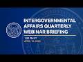 Intergovernmental Affairs Quarterly Webinar Briefing