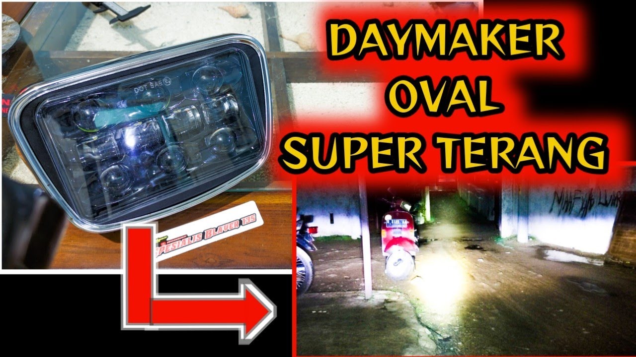 CAHAYA SUPER TERANG // DAYMAKER PNP RX KING OVAL