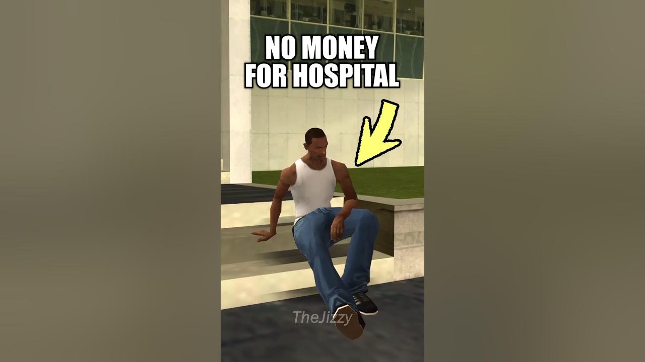 IF YOU HAVE NO MONEY FOR HOSPITAL IN GTA SAN ANDREAS π° #gta #gtasanandreas #secrets IF YOU HAVE NO MONEY FOR HOSPITAL IN GTA SAN ANDREAS π° #gta #gtasanandreas #secrets