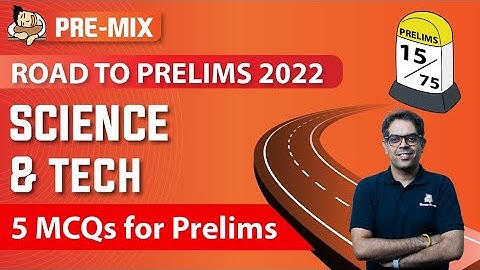 Science and Technology for UPSC | UPSC Prelims 2022 | UPSC CSE/IAS