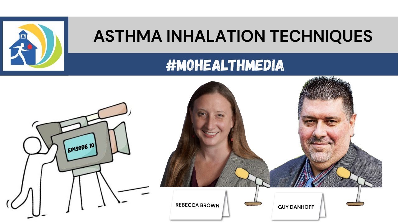 MO Healthy Schools Resource: Asthma Medication Adherence with Rebecca Brown 3.17.21