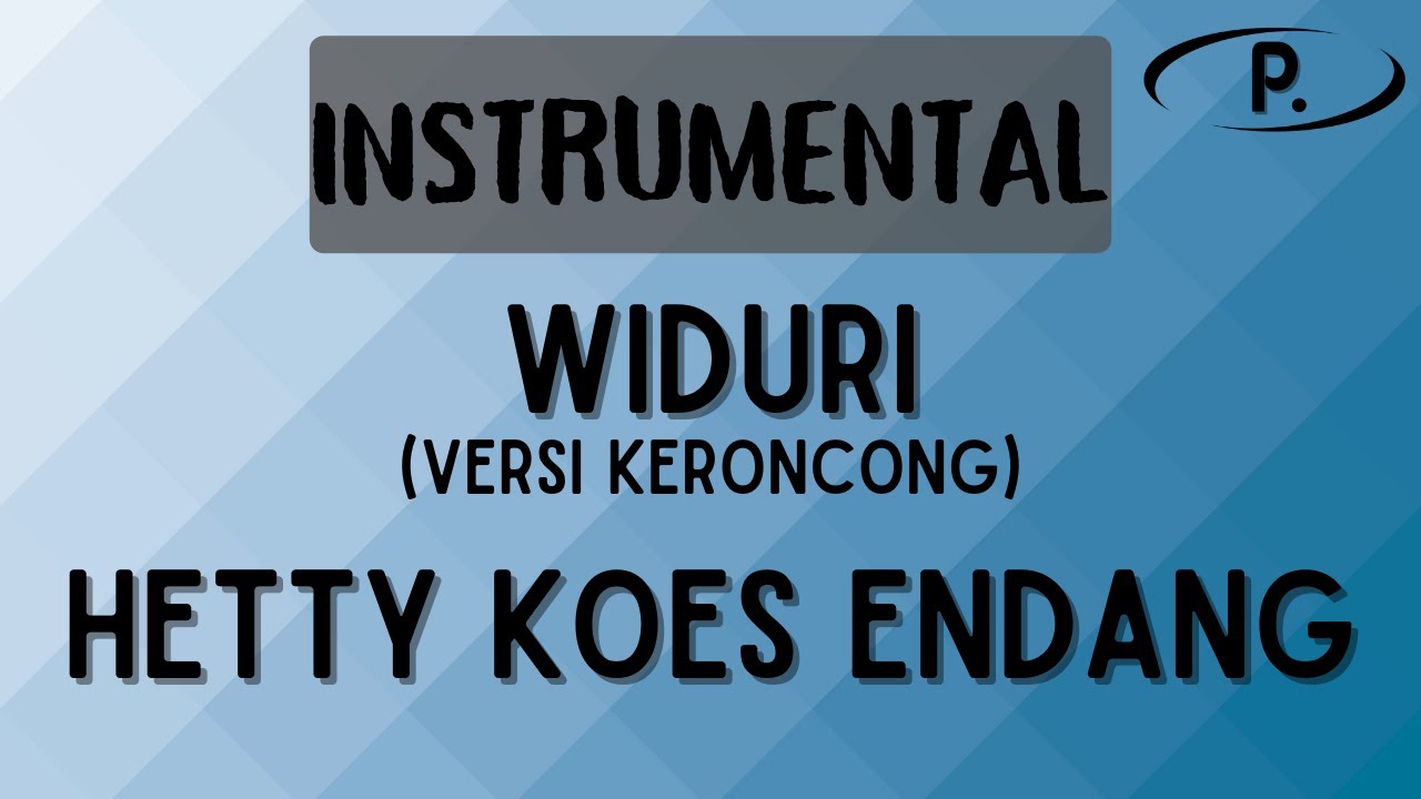 Hetty Koes Endang - Widuri (Keroncong) [Instrumental]