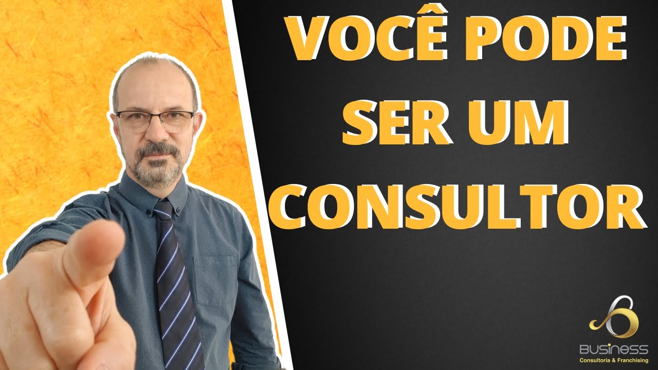 Descubra agora as dicas (INCRÍVEIS) para você se tornar um Consultor Empresarial