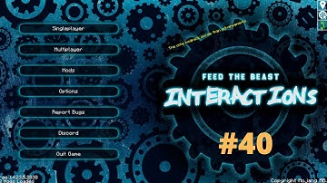 FTB: Interactions - 40 - Pro Gamer Strats