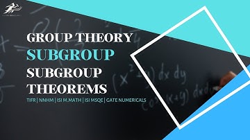 Group Theory | Subgroup | Subgroup Theorems | TIFR | NNHM | ISI M.MATH | ISI MSQE | GATE NUMERICALS