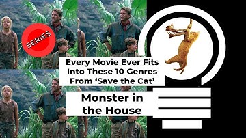 10 Genres of "Save the Cat" - Monster in the House