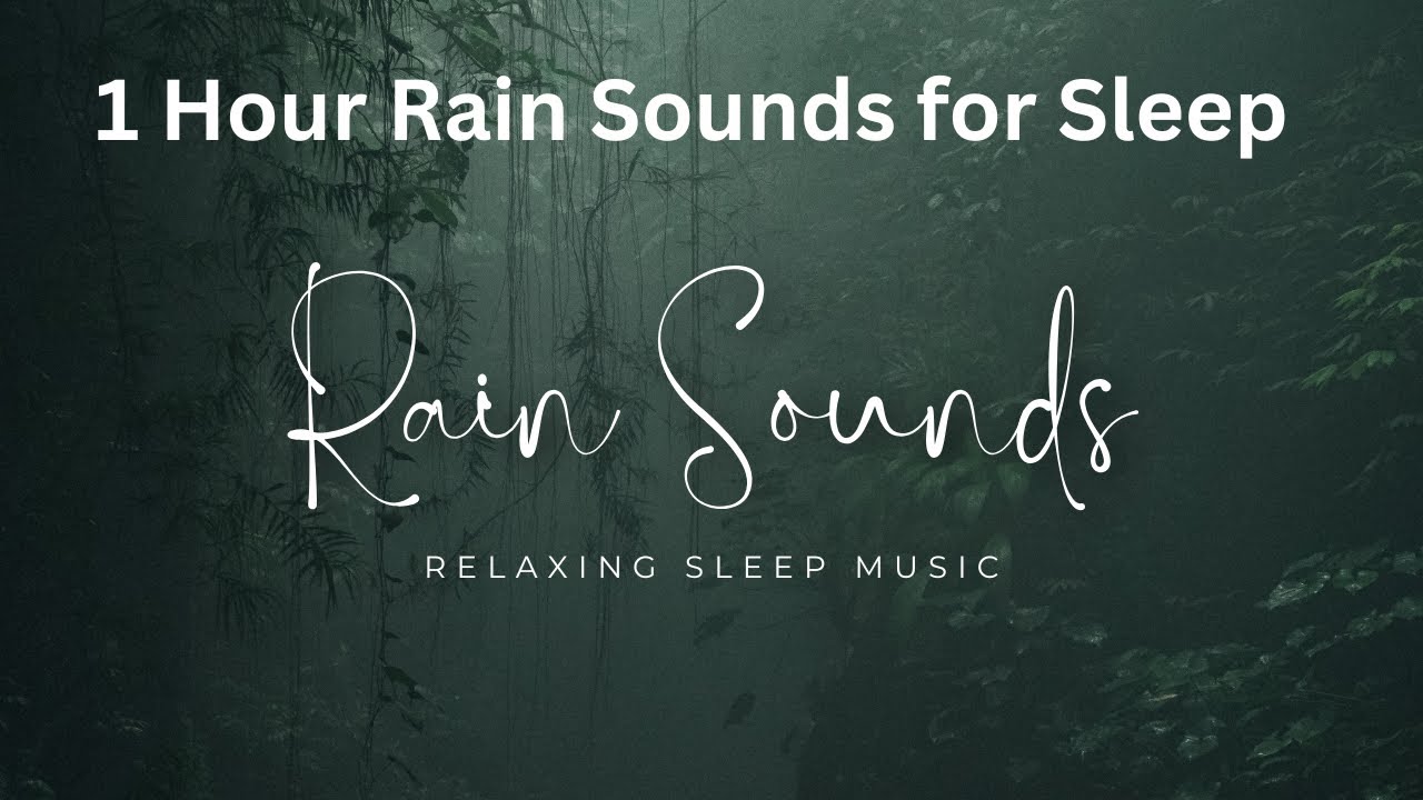 🌧️ 1 Hour Rain Sounds for Sleep | Deep Relaxation & Stress Relief ...