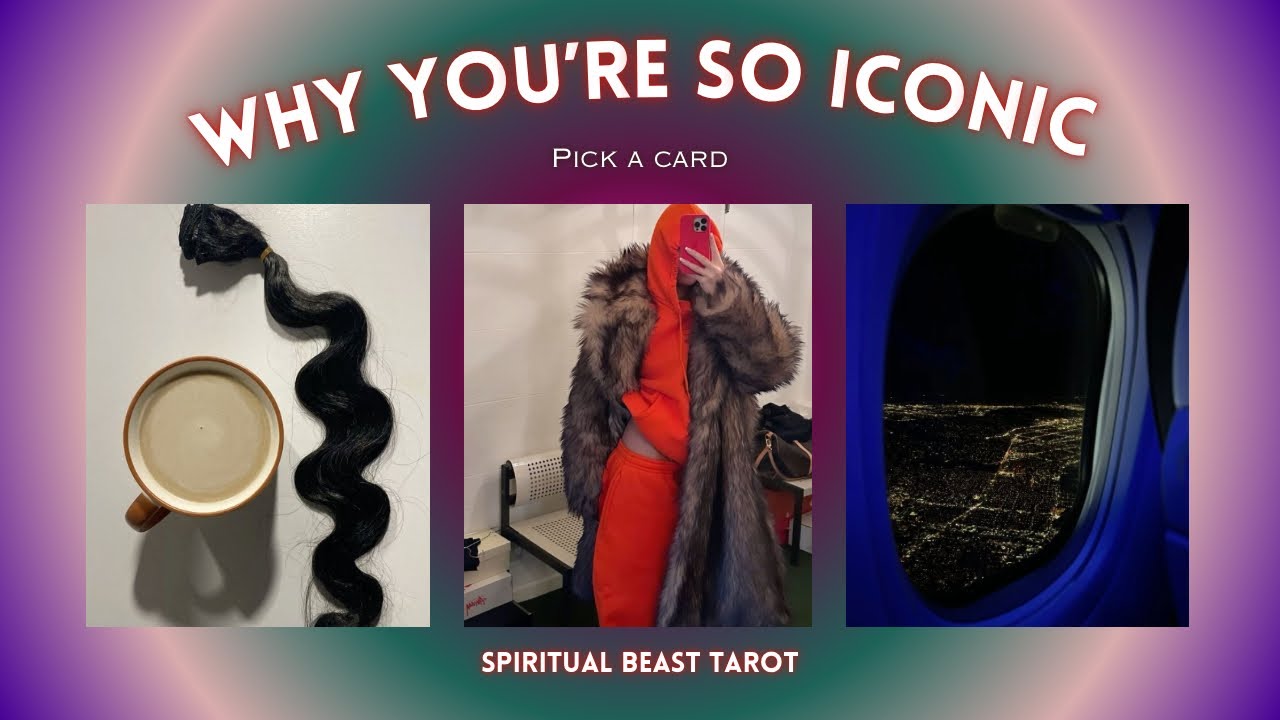Why You’re So Iconic | Pick a Card 💫