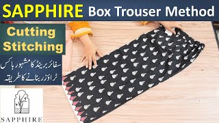 Sapphire Brand Box Trouser Cutting and Stitching full detail method || Box Trouser cutting easy meth