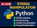 Python String Manipulation | Video 1 | Slice and extract substrings with string slicing