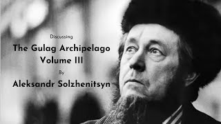 The Gulag Archipelago Vol. III - Aleksandr Solzhenitsyn