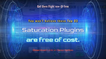 The best Top 03 Saturation Plugins, Download for free