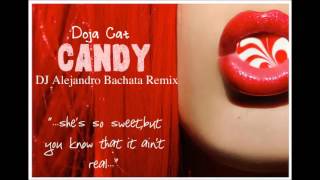 Doja Cat - Candy (DJ Alejandro Bachata Remix)