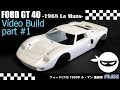 Fujimi Ford GT40 MK I 1968 1/24 vídeo build part1