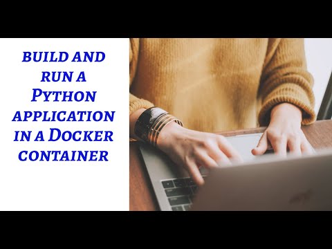 Build and Run a Python Application In a Docker Container