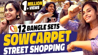 300 ரூபாய்க்கு 12 SET வளையல்! 😱 | Sowcarpet Street Shopping 🛍️💍 | Shrutika Arjun