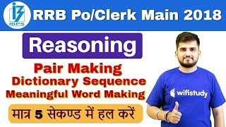 4:00 PM - IBPS RRB PO Mains | Reasoning by Deepak Sir | Pair Making Dictionary Sequence