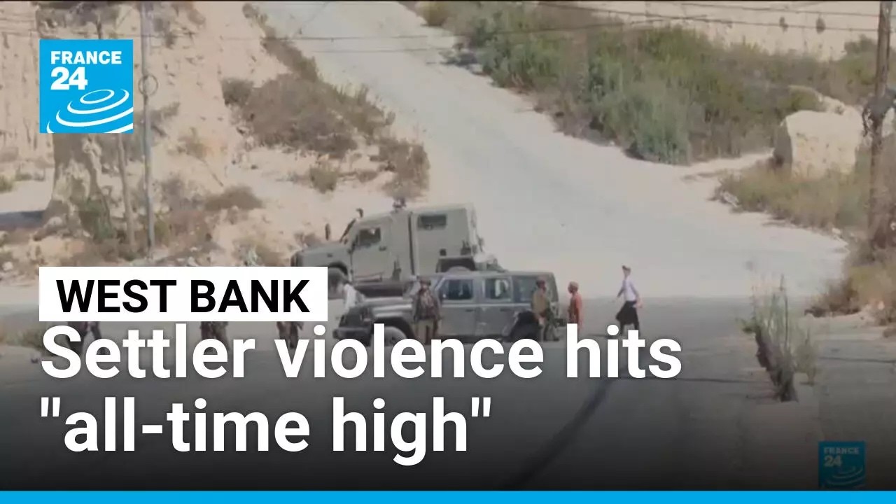 West Bank: Settler violence hits "all-time high" • FRANCE 24 English