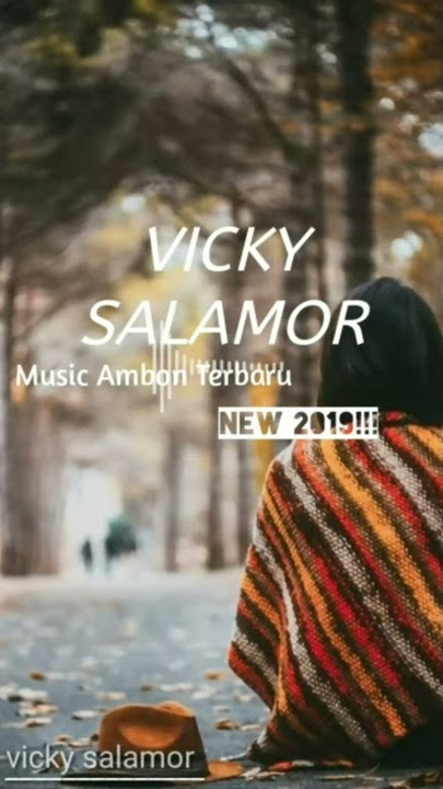 Story WA Kekinian (Vicky Salamor harga diri)music ambon terbaru 2019!!!