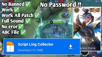 Script Ling Collector No Password Full Patch With Sound - Mobile Legends Bang Bang