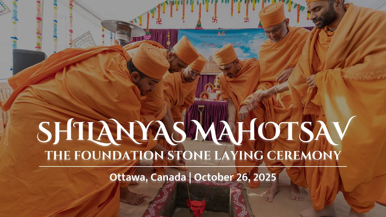 Shilanyas Mahotsav, BAPS Shri Swaminarayan Mandir, Ottawa, Canada