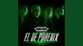 Video thumbnail of "Oficiales De Guanatos - El De Phoenix"