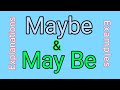 MAYBE &amp; MAY BE - DIFFERENCE &amp; EXAMPLES