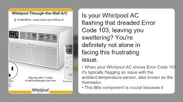 Whirlpool AC Error Code 103 – What It Is & Simple Fix