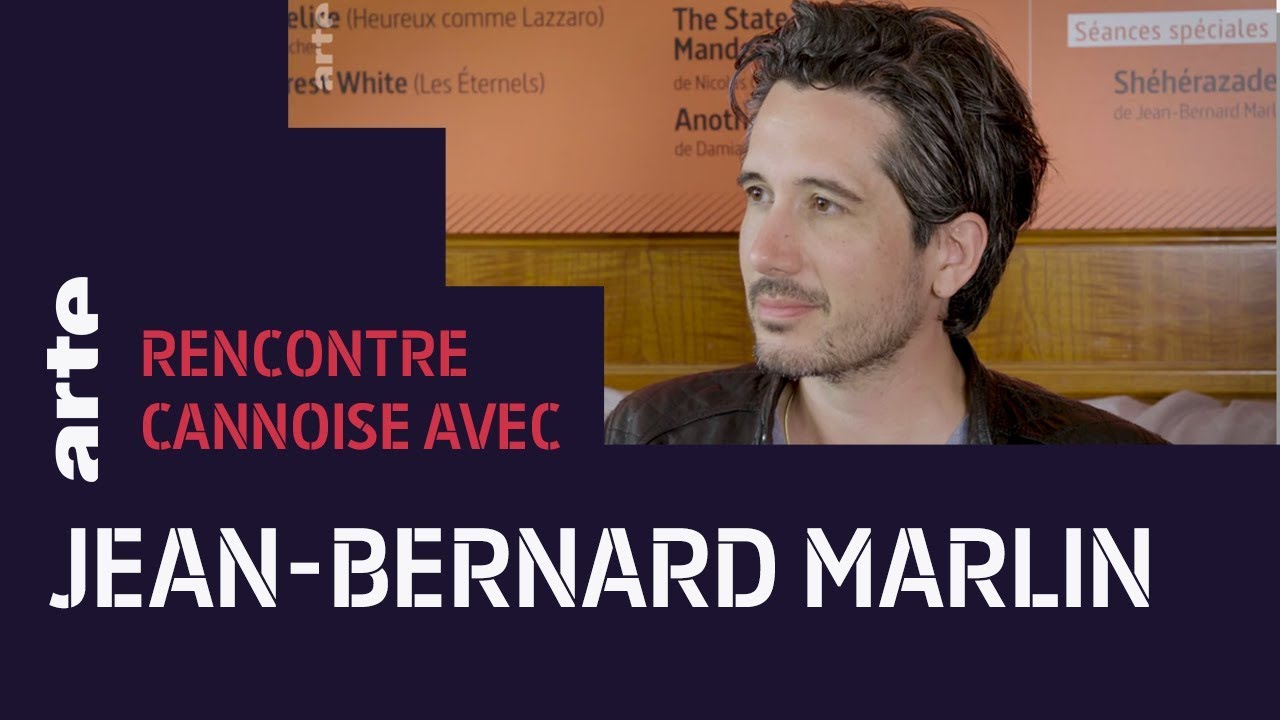 Shéhérazade | Rencontre avec Jean-Bernard Marlin | Cannes 2018 | ARTE
