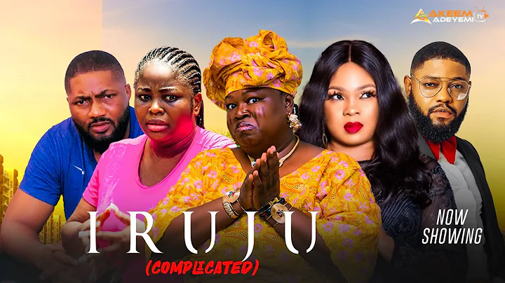 IRUJU (Complicated) Latest Yoruba movie 2025 Kemity | Regina Chukwu | Khazim Danmola | Bukola Arugba
