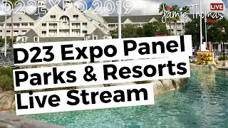 D23 Expo 2019 Parks and Resorts Panel Live Stream