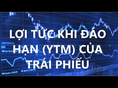 Video: Cách Xác định Lợi Tức Của Trái Phiếu