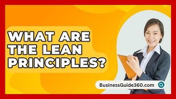 What Are The Lean Principles? - BusinessGuide360.com