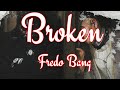 Fredo Bang Broken Lyrics Letra mp3