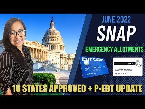 16 STATES APPROVED!!! NEW JUNE 2022 SNAP Emergency Allotments / Payout Dates + Florida P-EBT Update