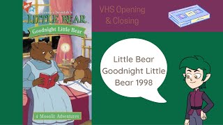 Little Bear Goodnight Little Bear 1998 Vhs Opening Closing